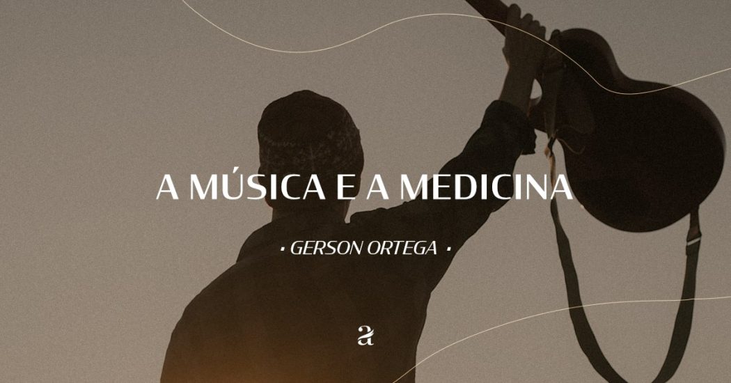 A Música e a Medicina